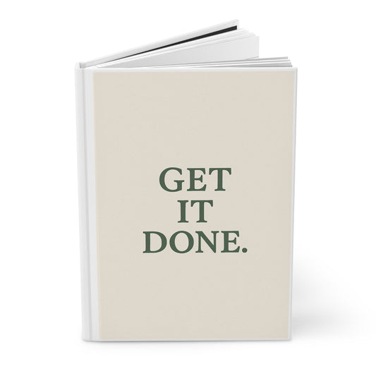 Motivational Hardcover Journal | Get It Done | Inspirational Notebook - ThriveMinded & WellHaven Co