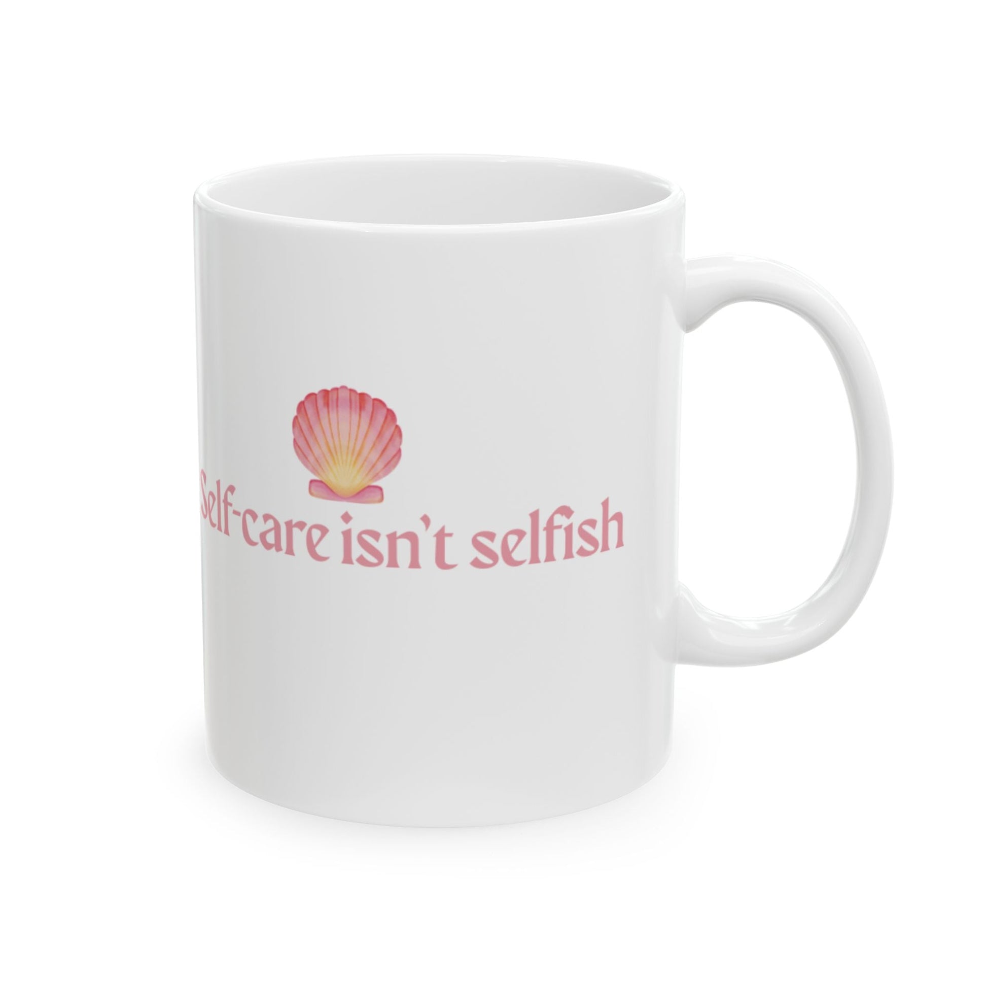 Self - Care Ceramic Mug, Motivational Coffee Cup, Gift for Friends, Relaxation Mug, Wellness Drinkware, Perfect for Self - Care Days - ThriveMinded & WellHaven Co