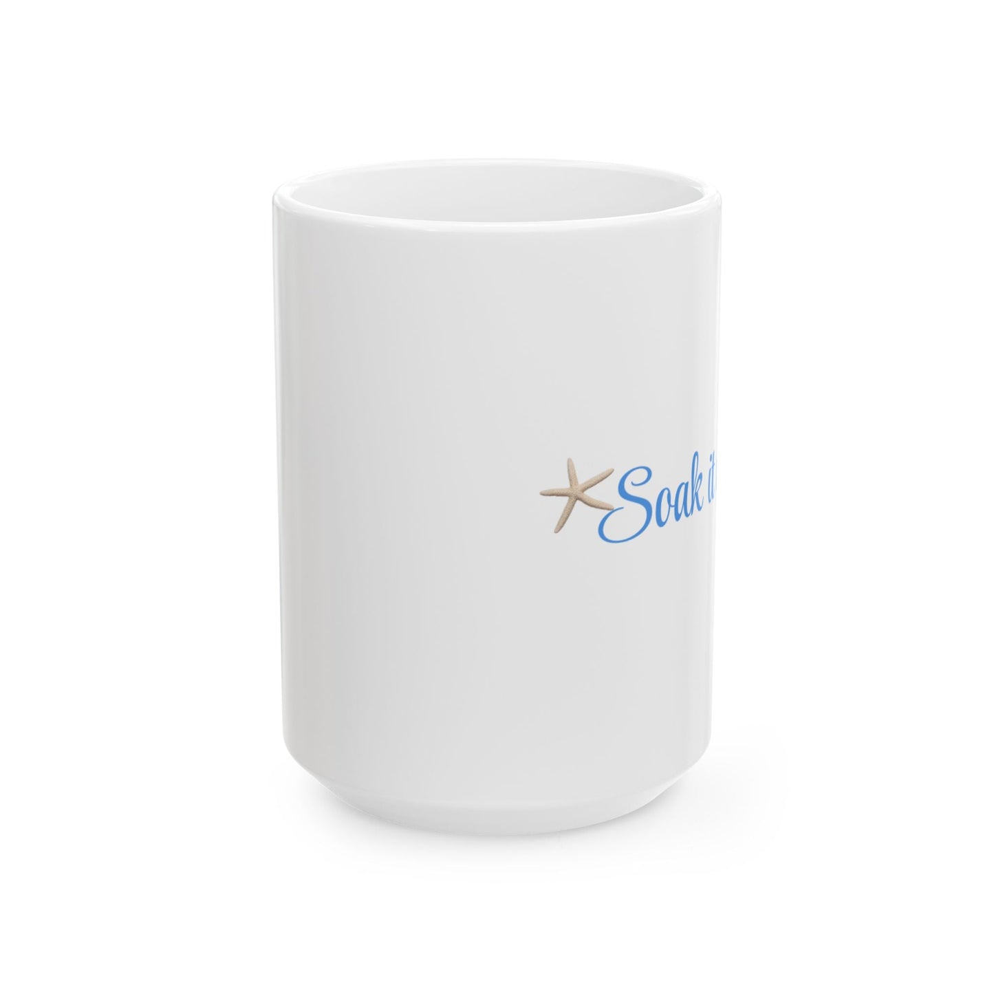 Beach Vibes Ceramic Mug - Soak Up the Sun, Summer Coffee Cup, Nautical Gift, Coastal Home Decor, Ocean Lover's Drinkware - ThriveMinded & WellHaven Co