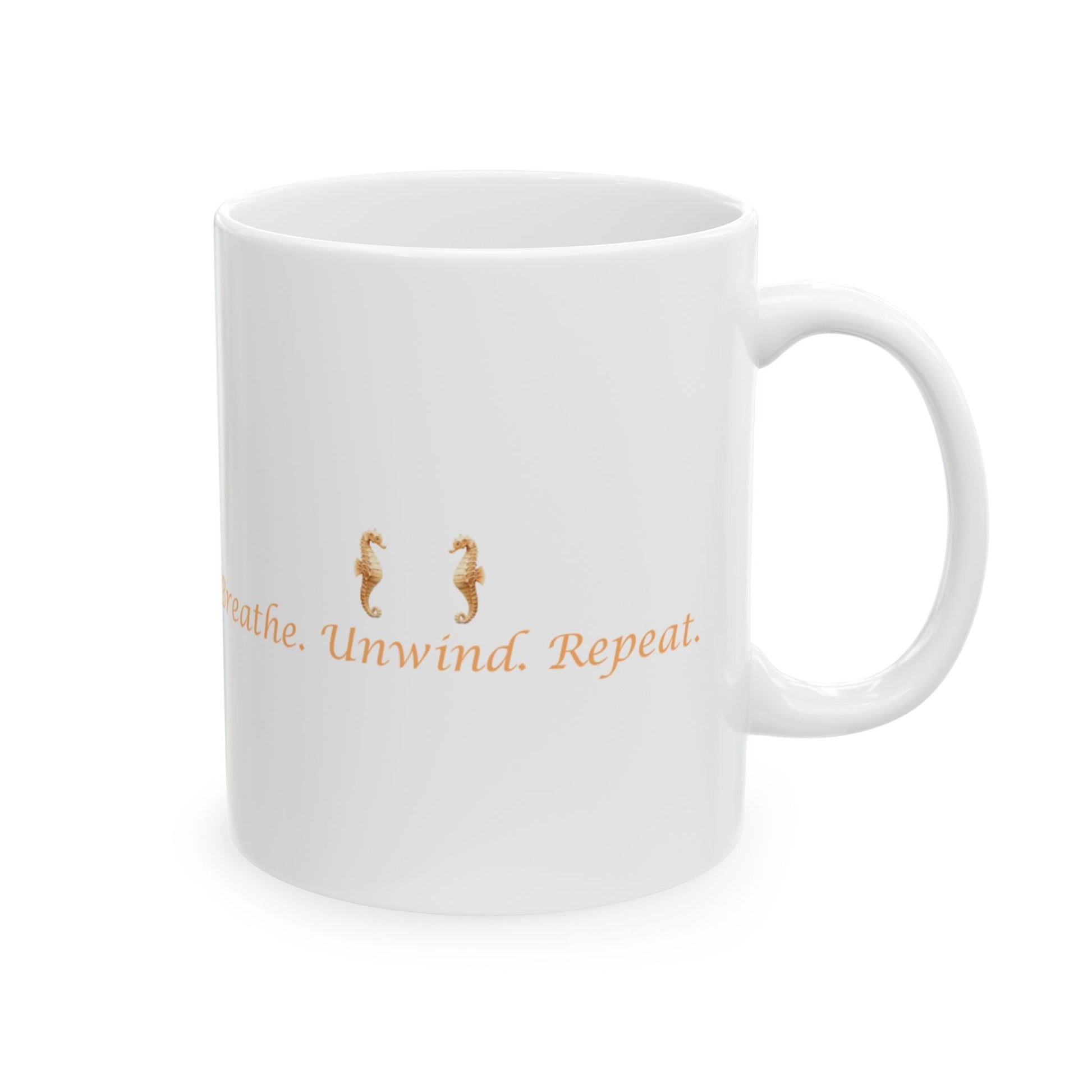 Inspirational Ceramic Mug - Breathe. Unwind. Repeat., Coffee Lovers Gift, Relaxation Reminder, Motivational Tea Cup, Cozy Home Decor - ThriveMinded & WellHaven Co