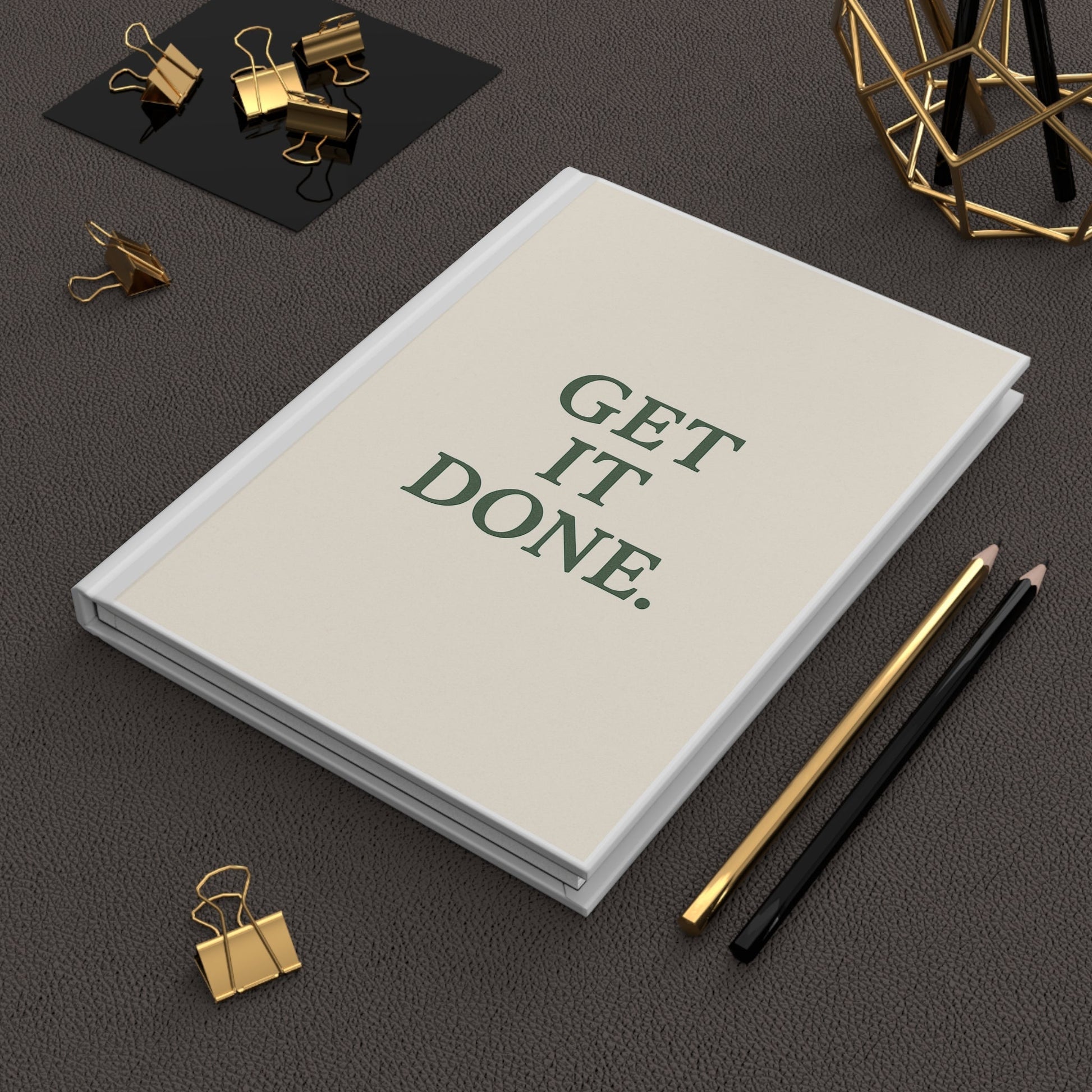 Motivational Hardcover Journal | Get It Done | Inspirational Notebook - ThriveMinded & WellHaven Co